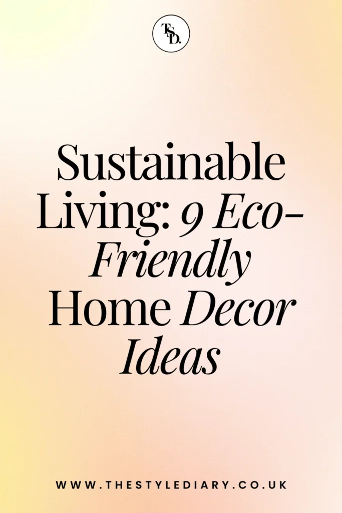 9 Eco-Friendly Home Decor Ideas