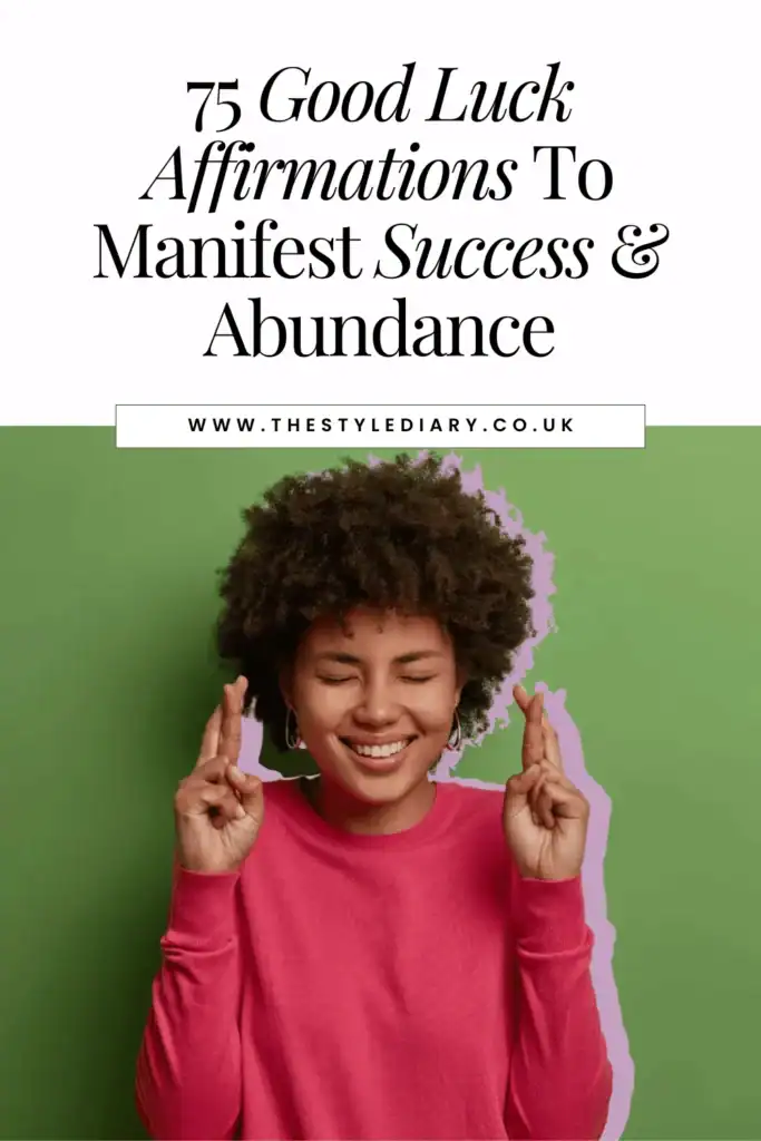 75 Good Luck Affirmations