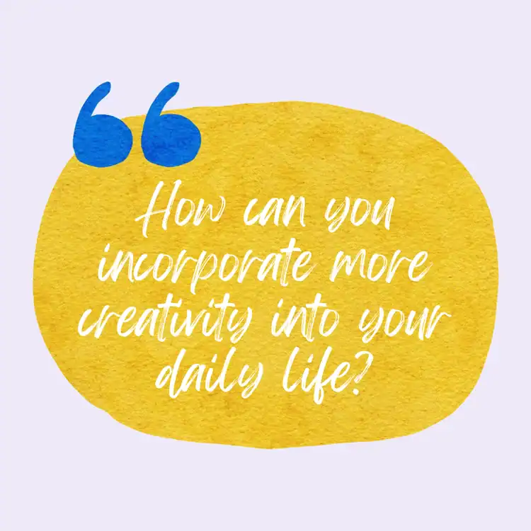 How-can-you-incorporate-more-creativity-into-your-daily-life-Journal-Prompts-For-Feminine-Energy