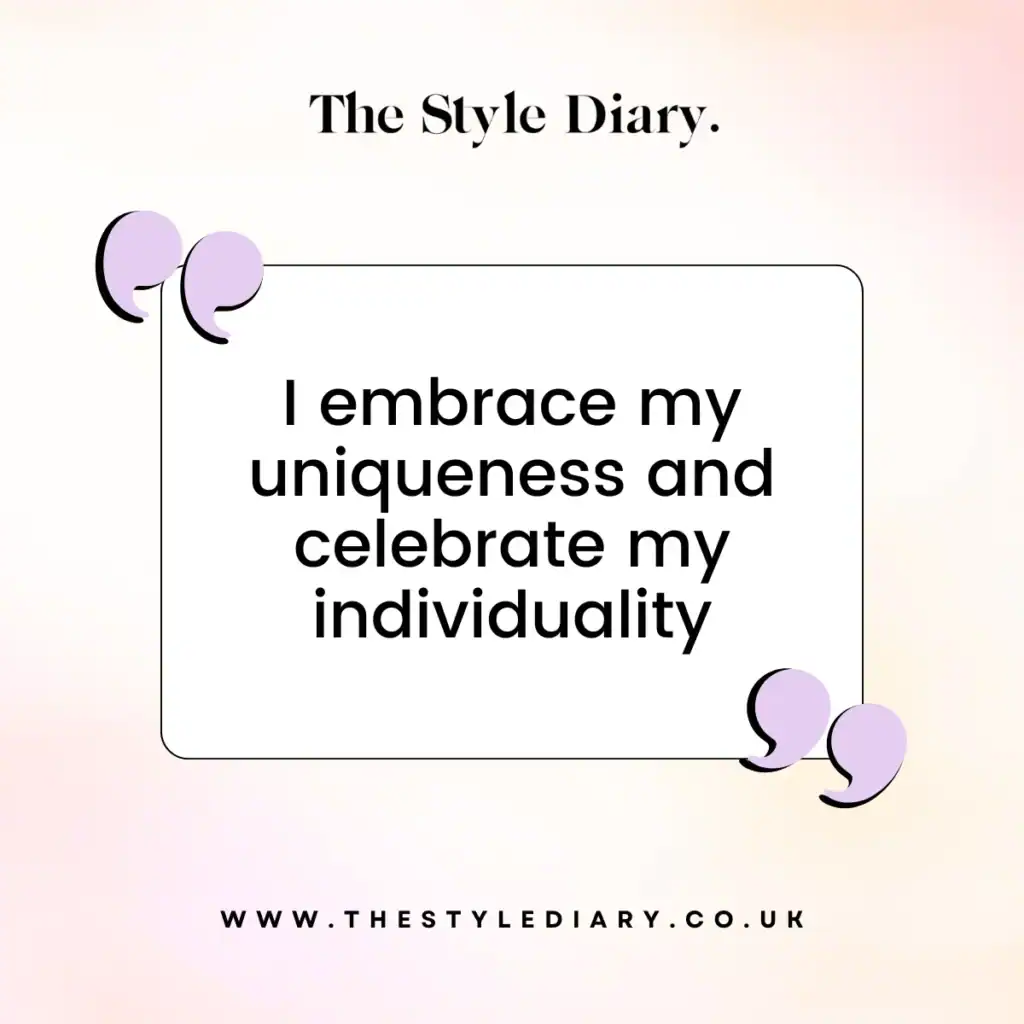 I embrace my uniqueness and celebrate my individuality