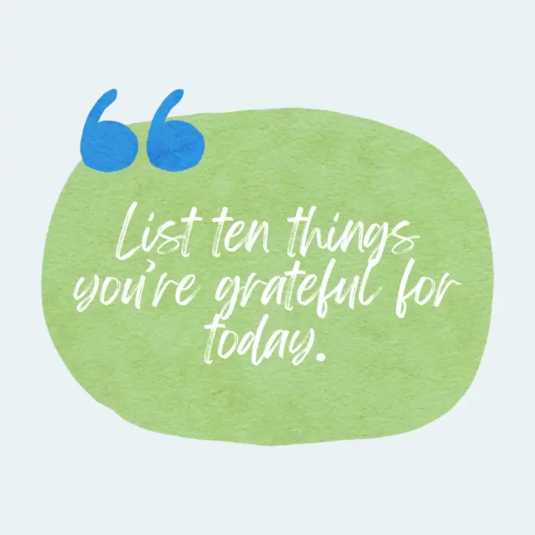 List-ten-things-youre-grateful-for-today