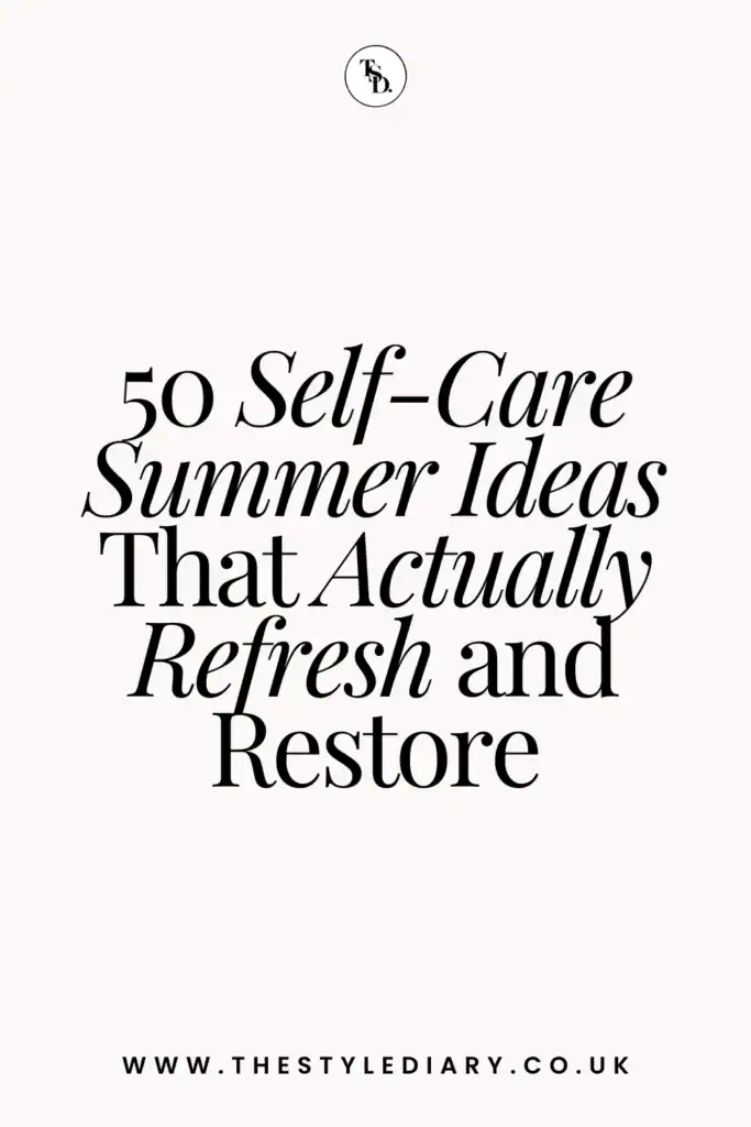 Self-Care Summer Ideas