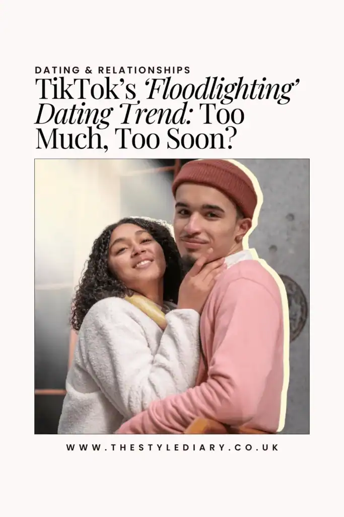 TikTok’s ‘Floodlighting’ Dating Trend 