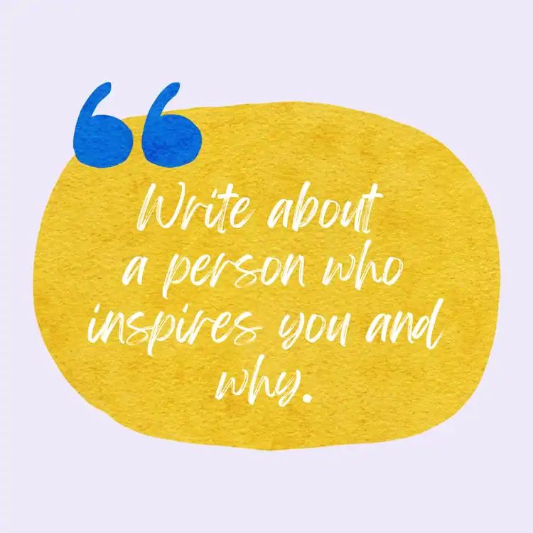 Write-about-a-person-who-inspires-you-and-why.-Journal-Prompts-For-Self-Love